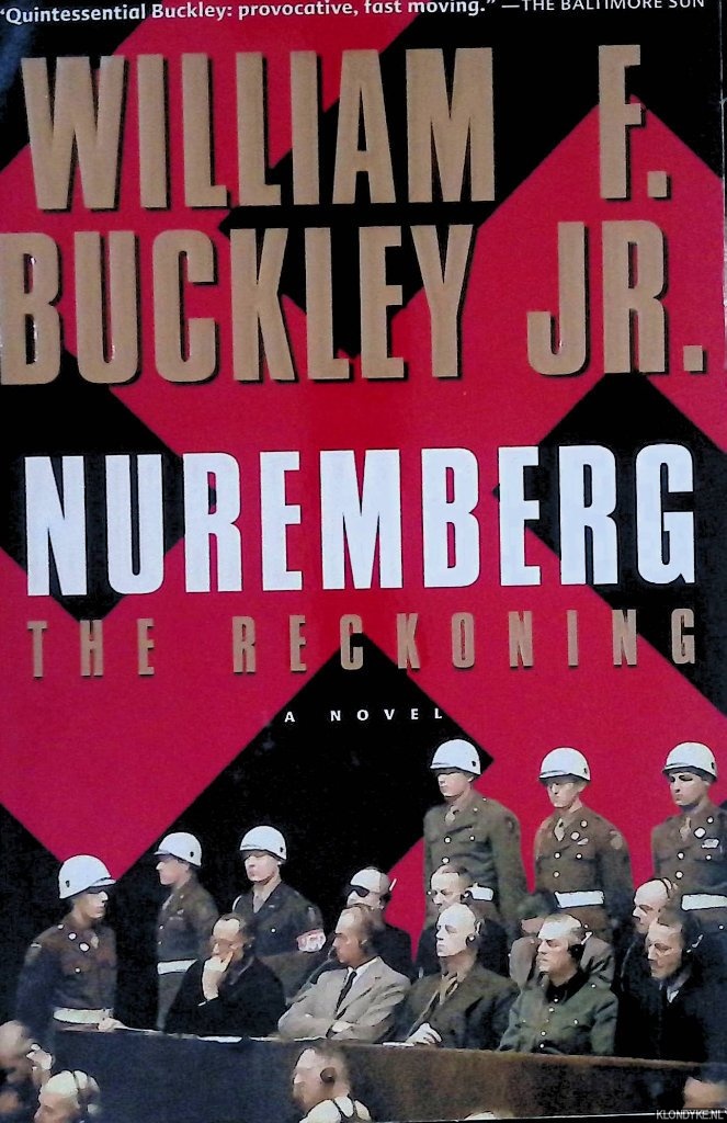 Buckley Jr., William F. - Nuremberg: The Reckoning