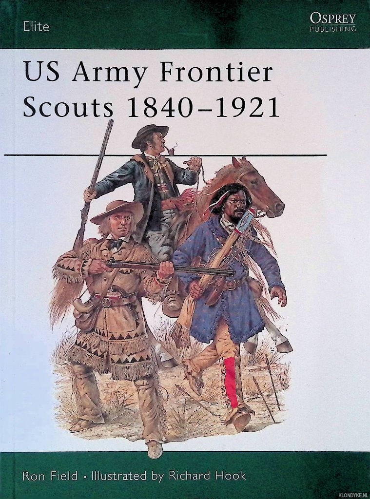 Field, Ron - US Army Frontier Scouts 1840-1921