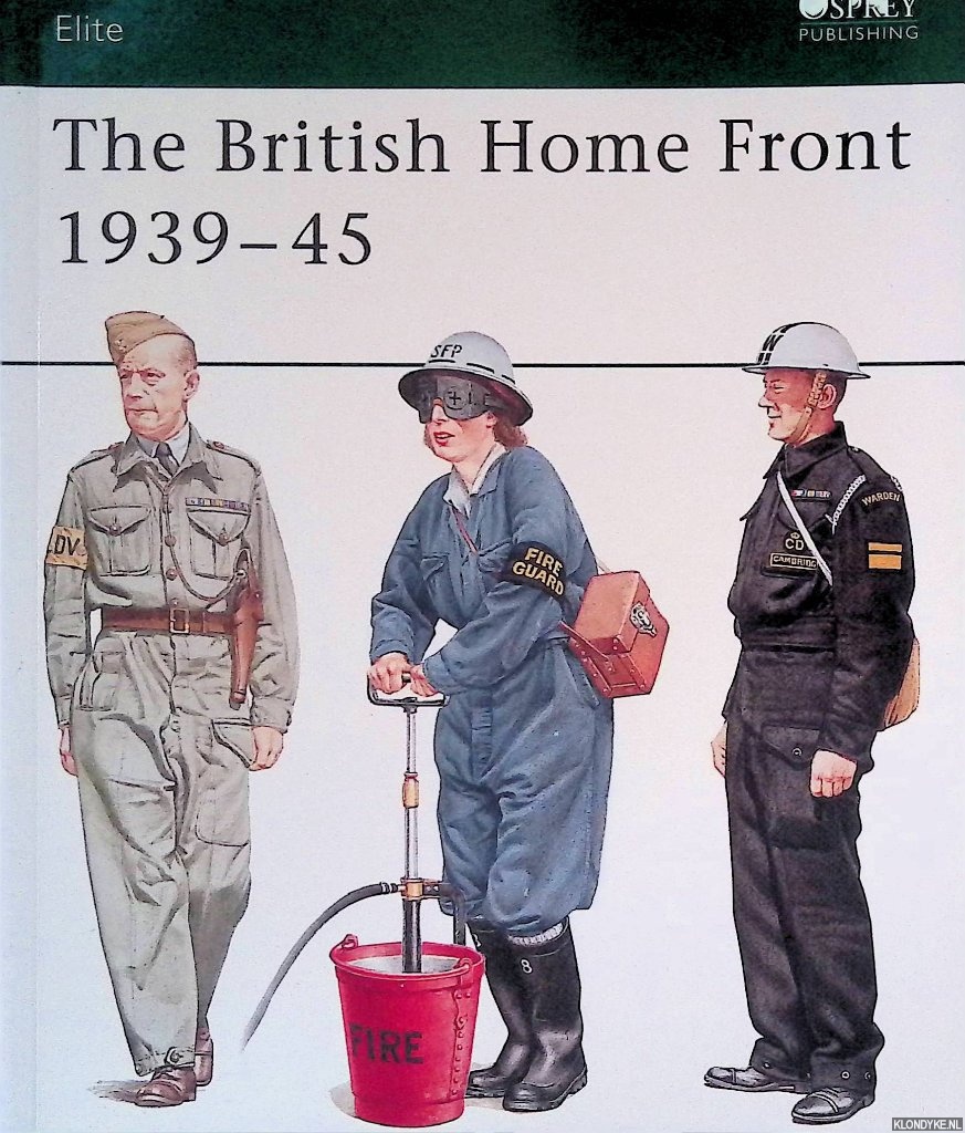 Brayley, Martin J. - The British Home Front 1939-45