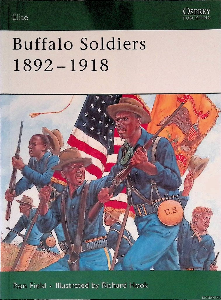 Buffalo Soldiers 1892-1918 - Field, Ron