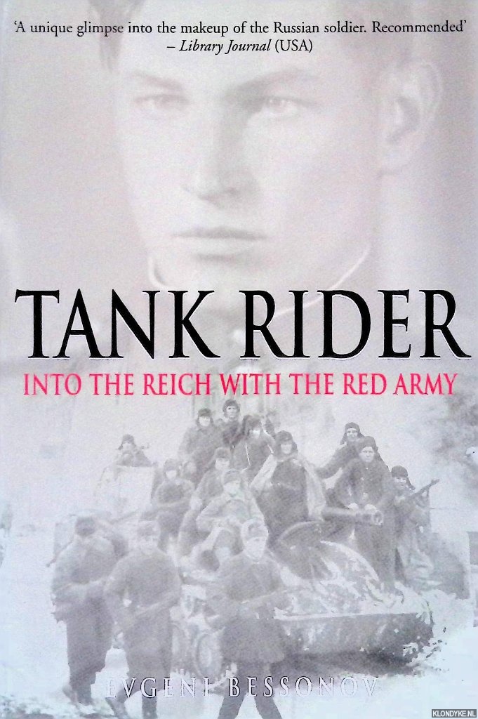 Bessonov, Evgeni - Tank Rider: Into the Reich with the Red Army
