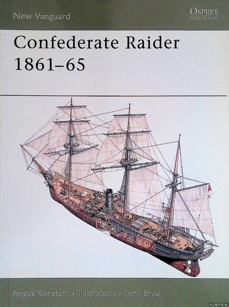 Konstam, Angus - Confederate Raider 1861-65