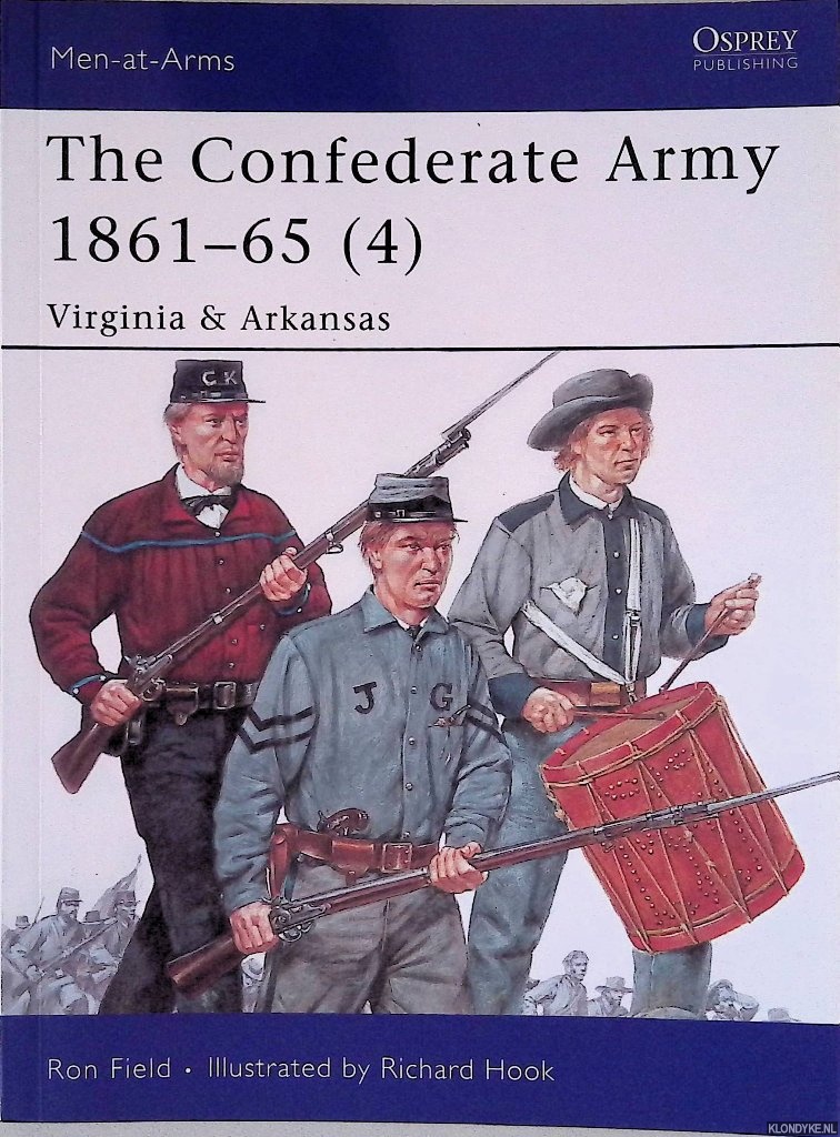 Field, Ron - The Confederate Army 1861-65 (4): Virginia & Arkansas