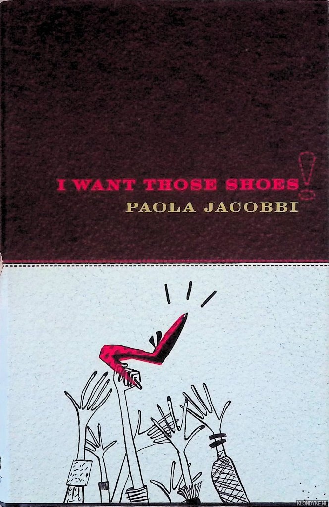 Jacobbi, Paola - I Want Those Shoes