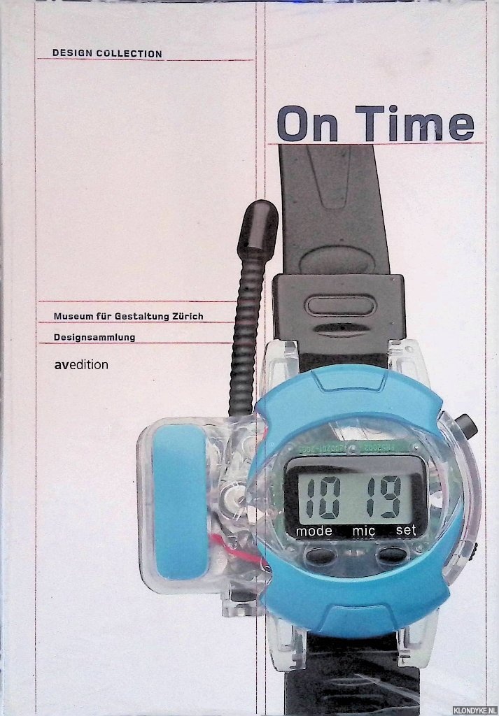 Delfs, Timm & Norbert Wild - Design Collection: On Time: Objekte der Zeitmessung