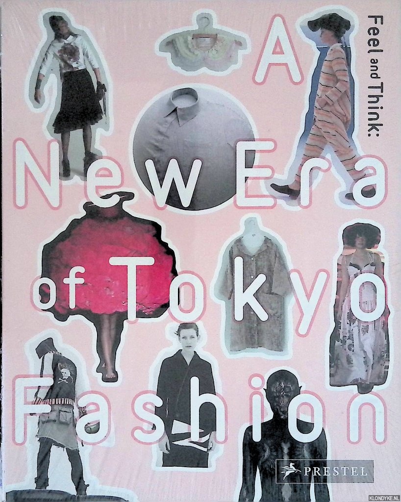 Motoaki, Hori - Feel and Think: A New Era of Tokyo Fashion