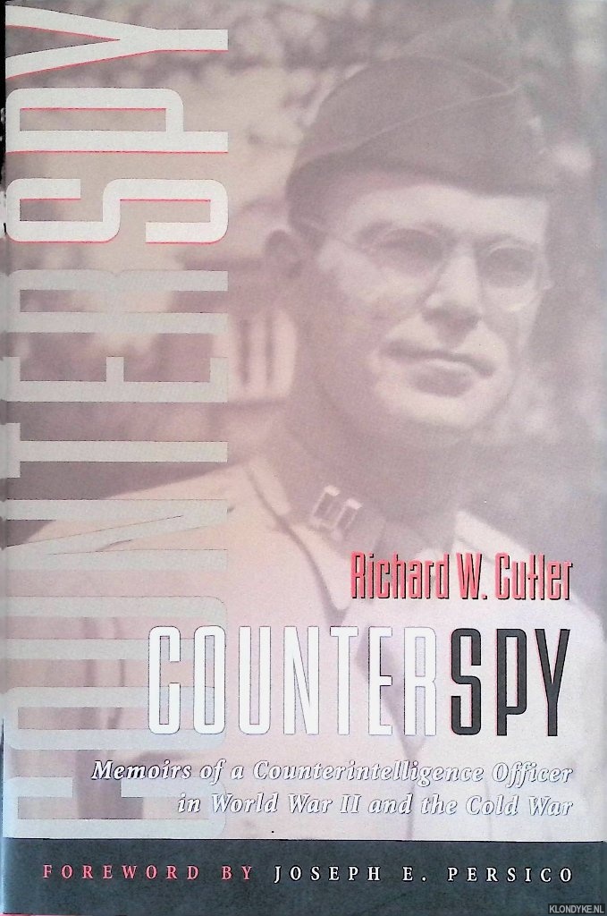 Cutler, Richard W. - Counterspy: Memoirs of a Counterintelligence Officer in World War II and the Cold War