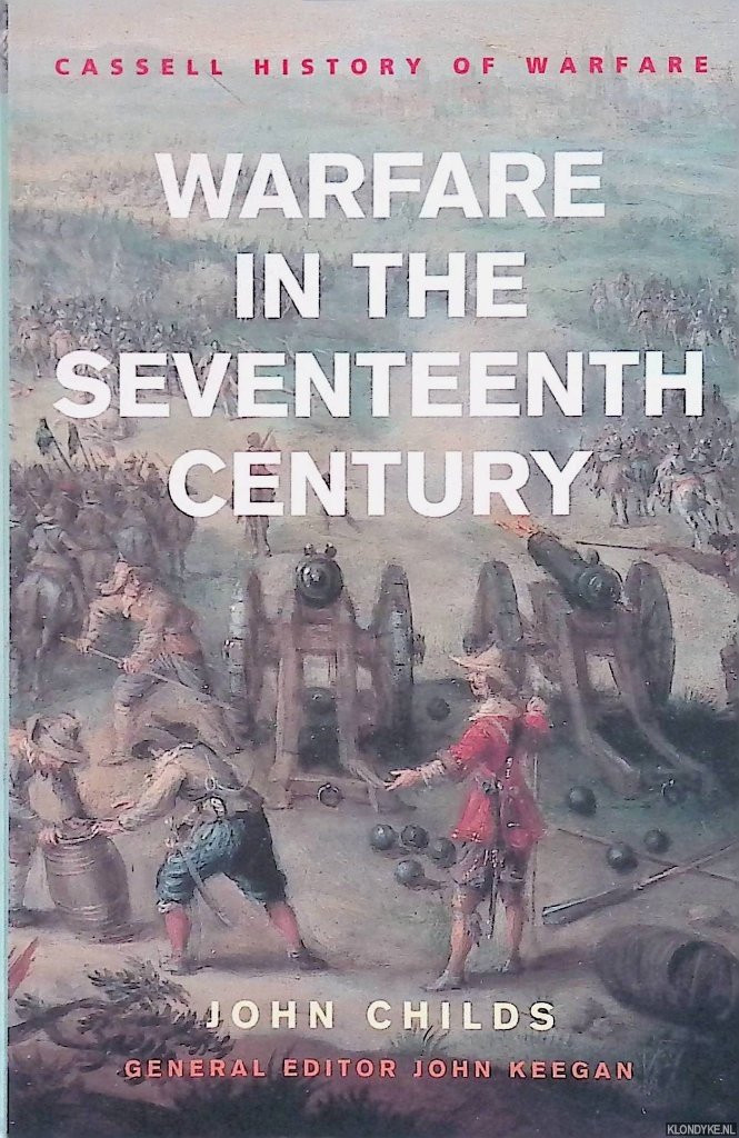 Childs, John - Warfare in the Seventeenth Century
