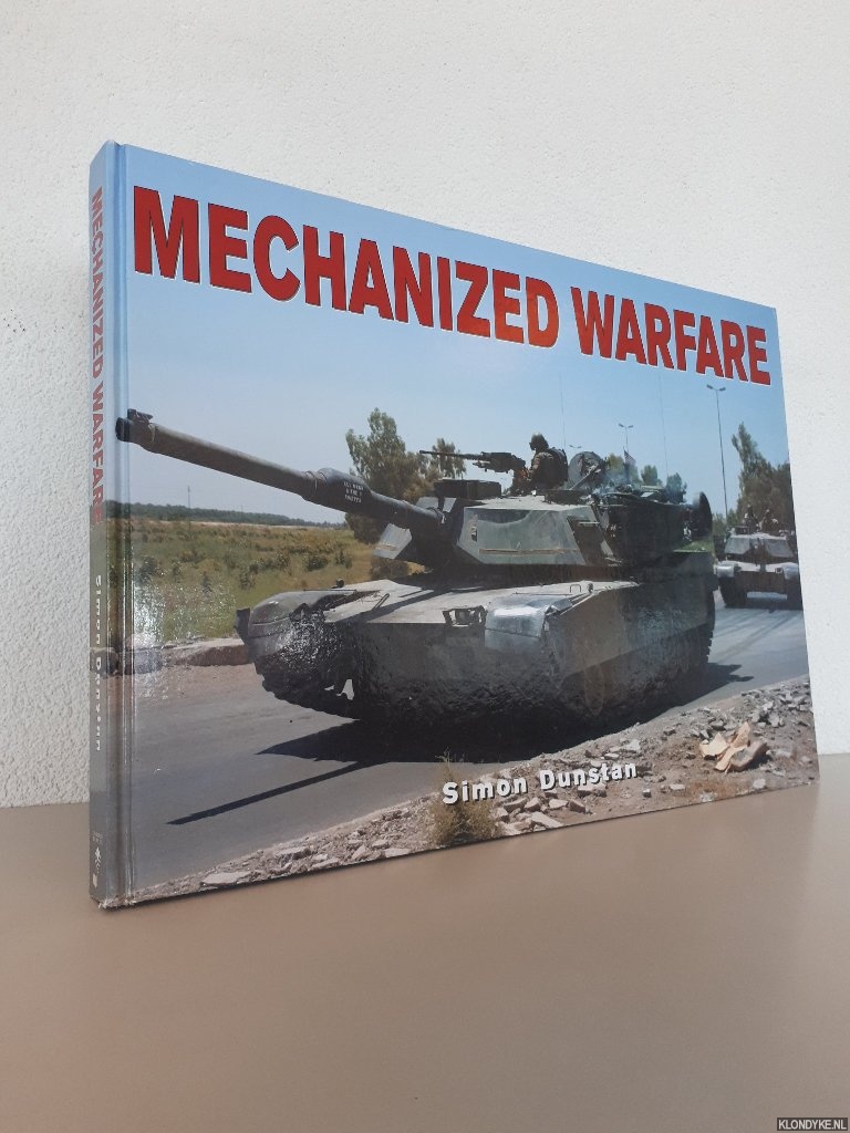Dunstan, Simon - Mechanized Warfare