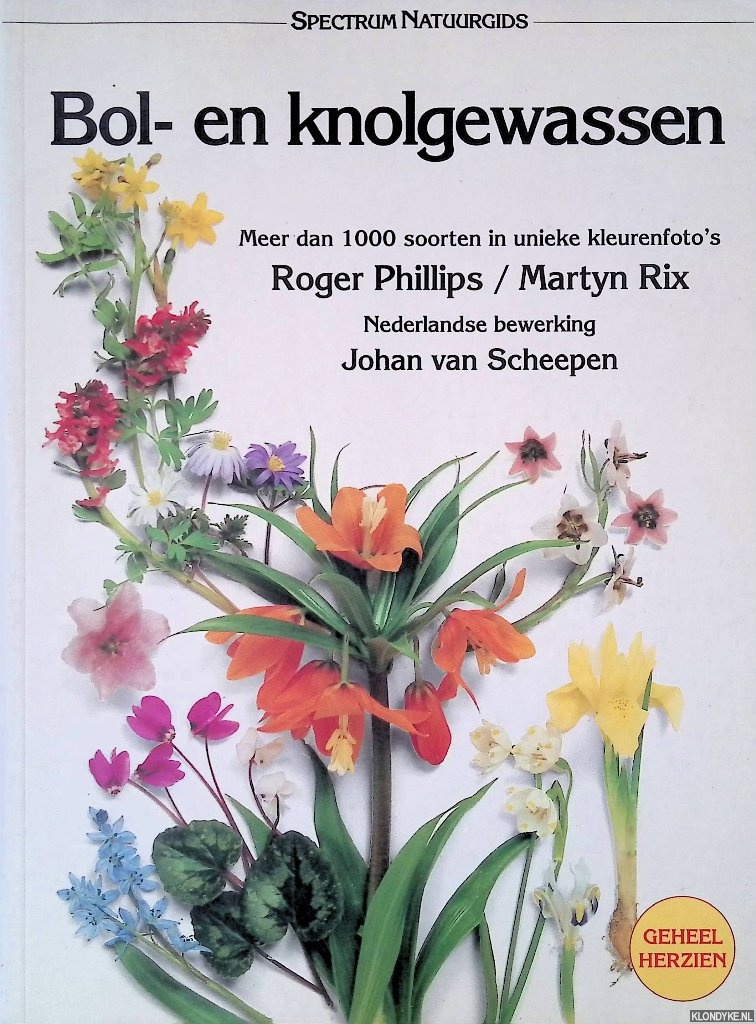 Phillips, Roger & Martyn Rix - Bol- en Knolgewassen: meer dan 1000 in unieke kleurenfoto's