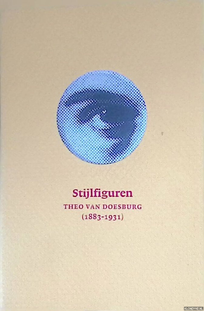 Heyden, Carola van der & Max Doble - Stijlfiguren: Theo van Doesburg (1883-1931)