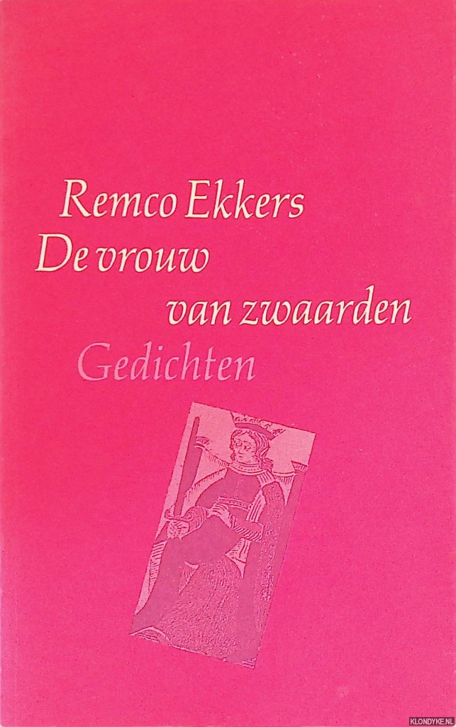 Ekkers, Remco - De vrouw van zwaarden *GESIGNEERD*