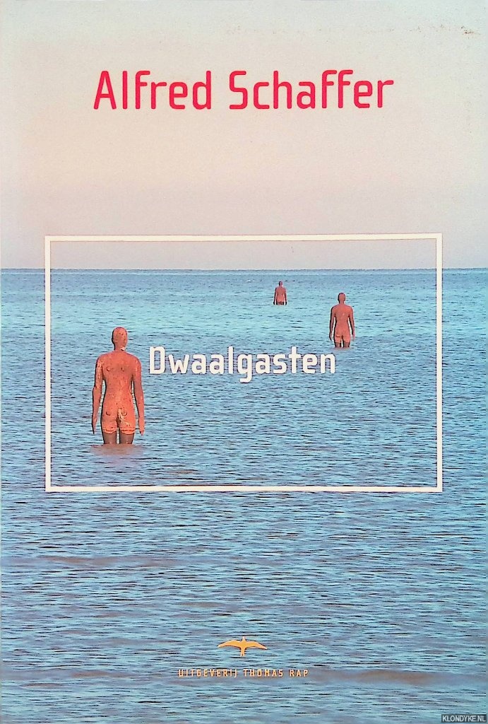 Schaffer, Alfred - Dwaalgasten: gedichten