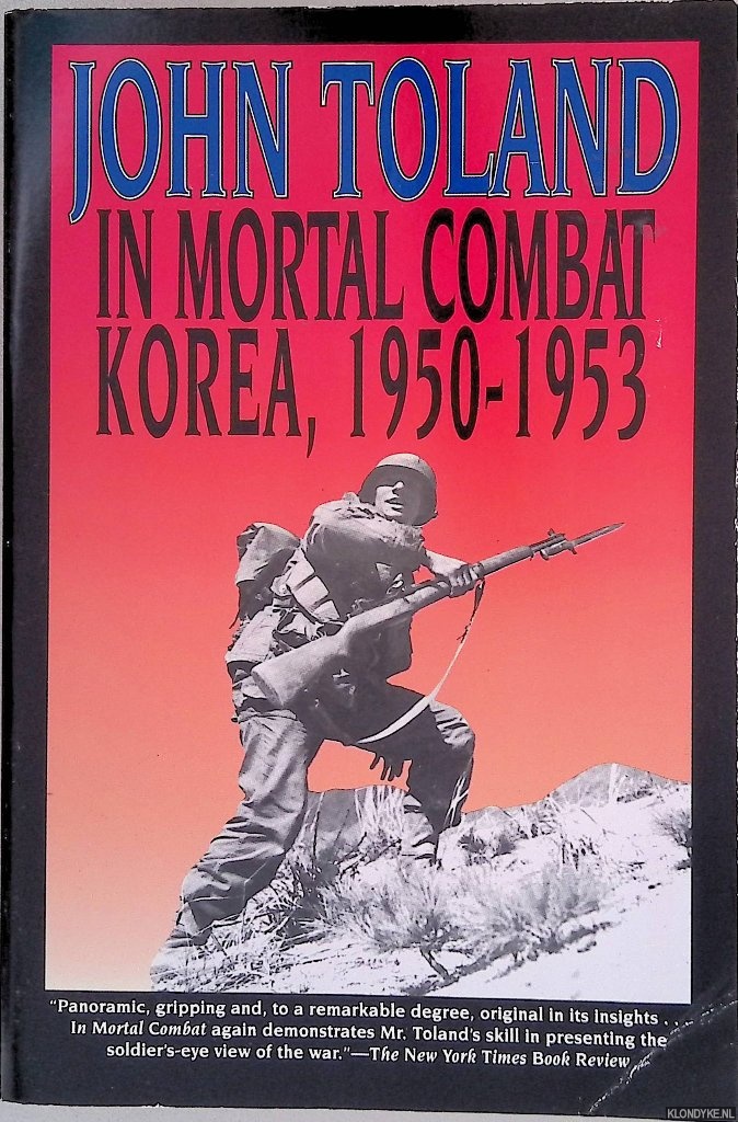 Toland, John - In Mortal Combat: Korea, 1950-1953