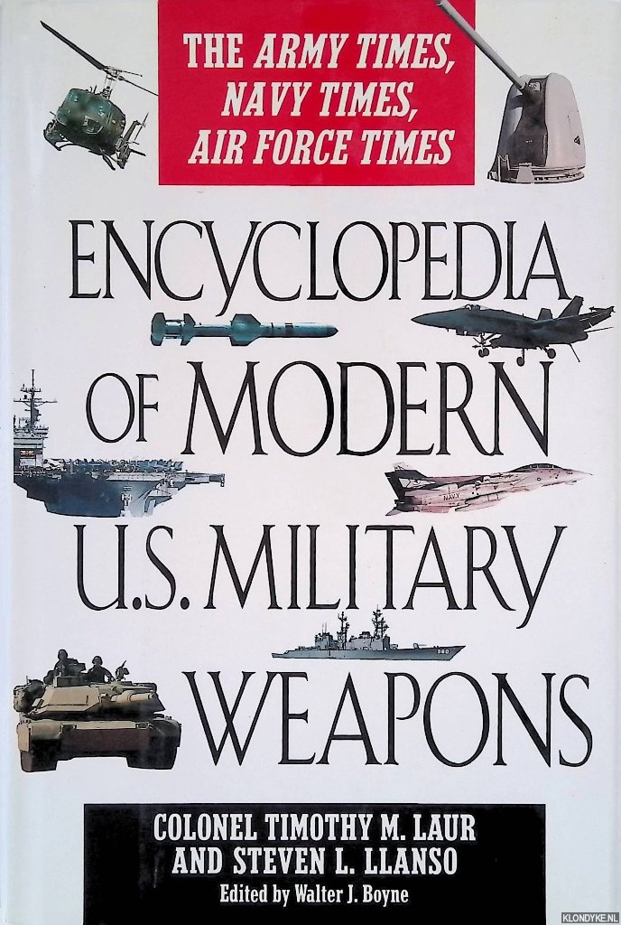 Laur, Timothy M. - Encyclopedia of Modern U.S. Military Weapons