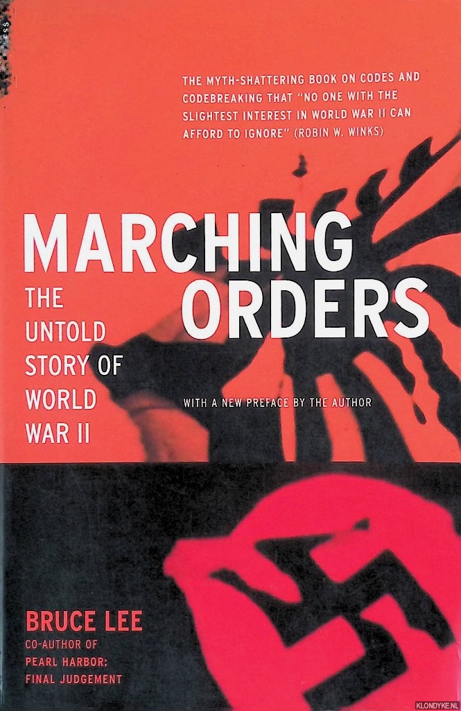 Lee, Bruce - Marching Orders: The Untold Story of World War II
