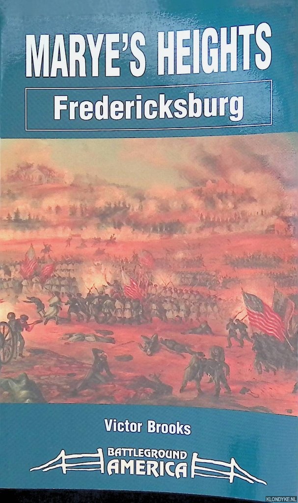 Brooks, Victor - Marye's Heights: Fredericksburg