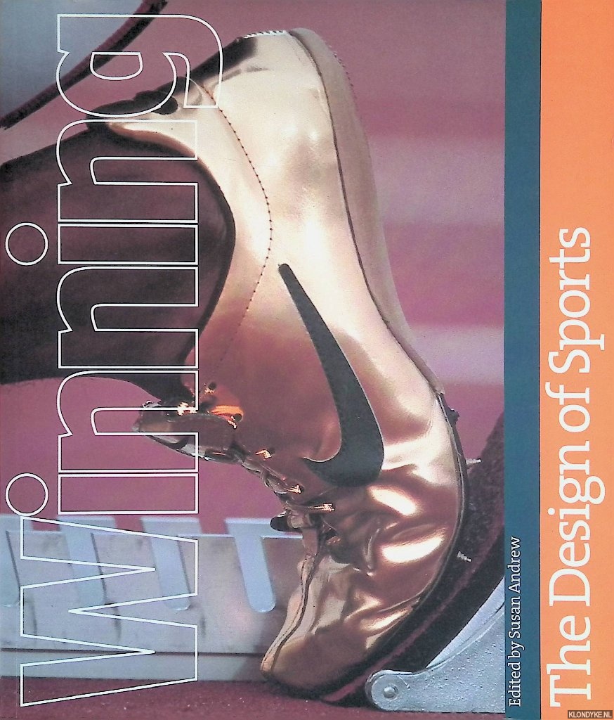 Andrews, Susan (editor) - Winning: The Design of Sports