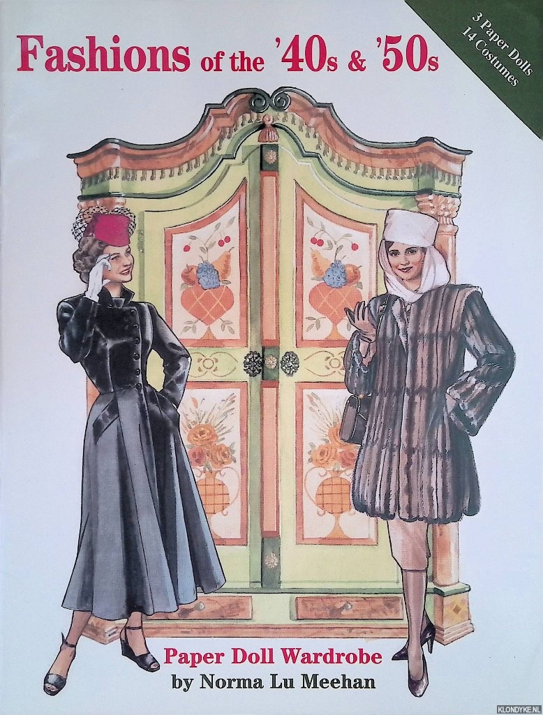 Meehan, Norma Lu - Fashions of the '40s & '50s: Paper Doll Wardrobe
