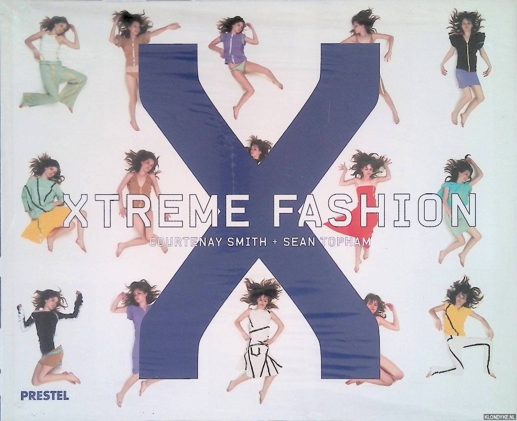 Topham, Sean & Courtenay Smith - Xtreme Fashion