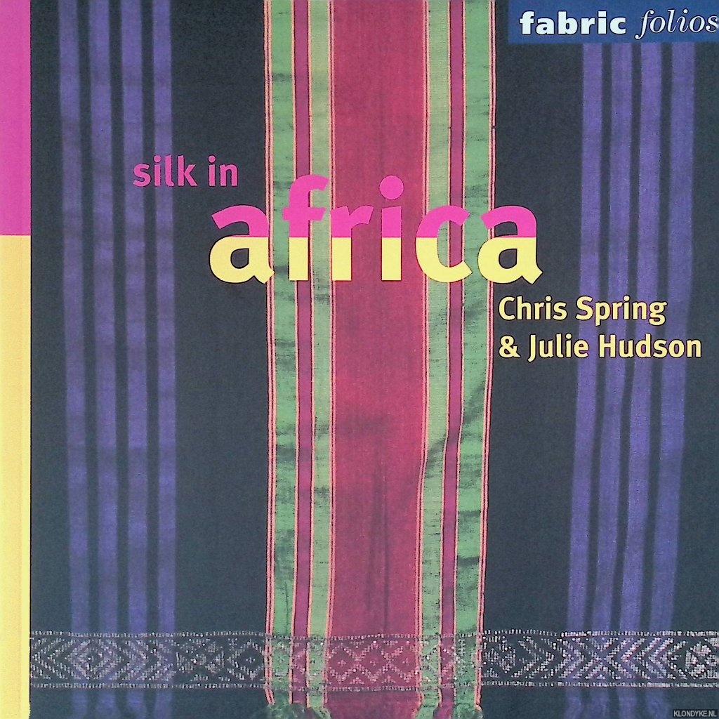 Spring, Chris & Julie Hudson - Silk in Africa