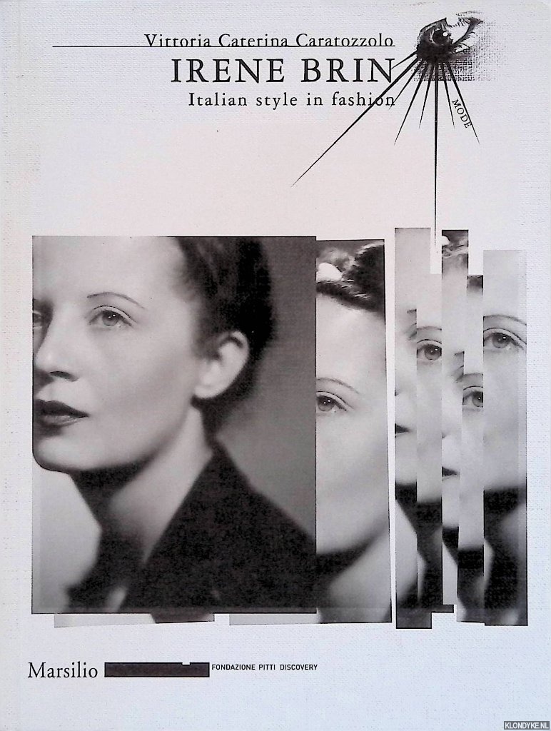 Caratozzolo, Vittoria Caterina - Irene Brin: Italian Style in Fashion