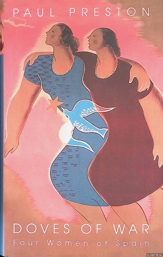 Preston, Paul - Doves of War: Four Women of the Spanish Civil War