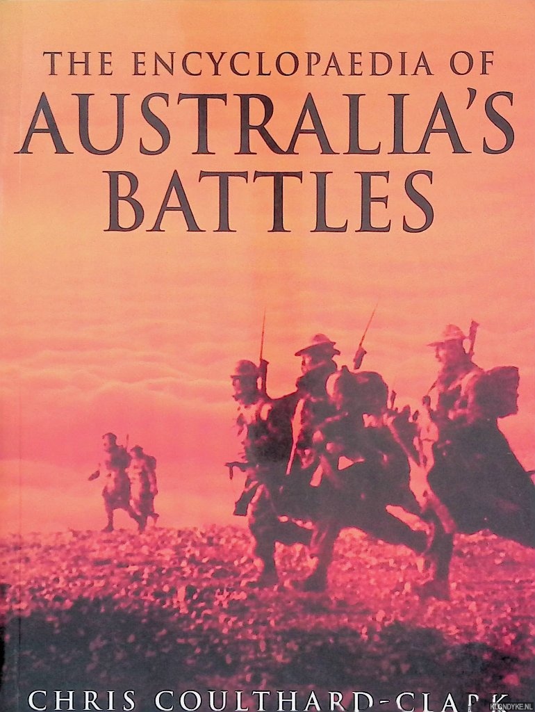 Coulthard-Clark, Chris - The Encyclopaedia of Australia's Battles