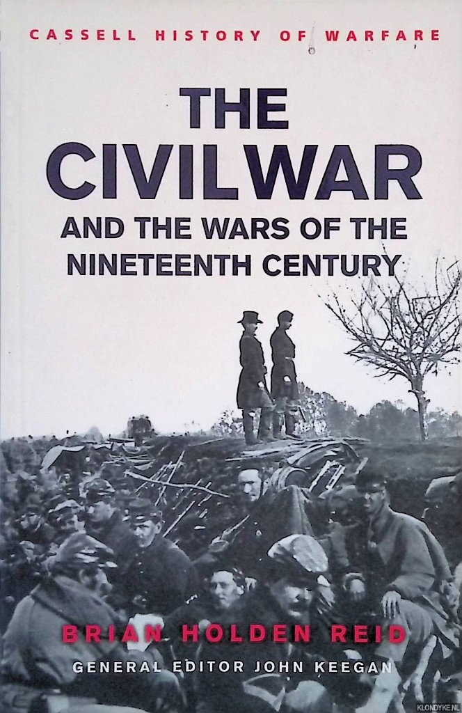 Holden Reid, Brian - The Civil War and the Wars of the Nineteenth Century