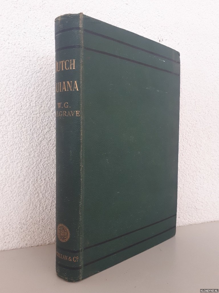 Palgrave, William Gifford - Dutch Guiana (Surinam)