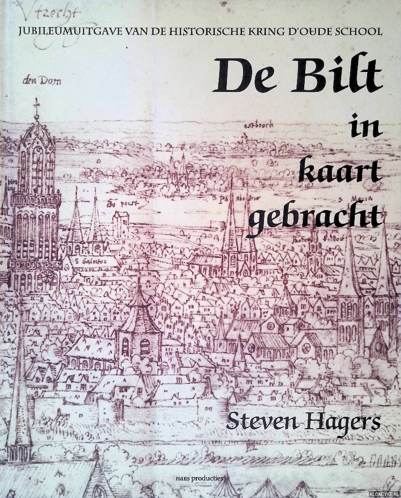 Hagers, Steven - De Bilt in kaart gebracht