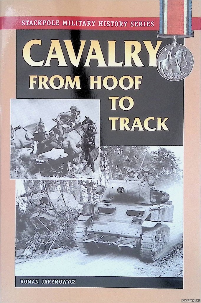 Jarymowycz, Roman - Cavalry from Hoof to Track