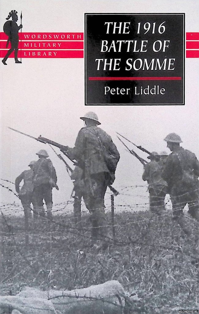 Liddle, Peter - The 1916 Battle of the Somme: A Reappraisal