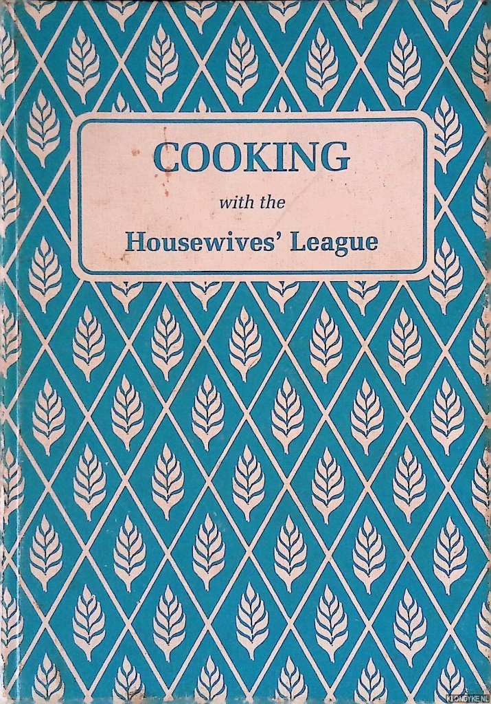 Morruis, Lyn (foreword) - Cooking with the Housewives' League of South Africa