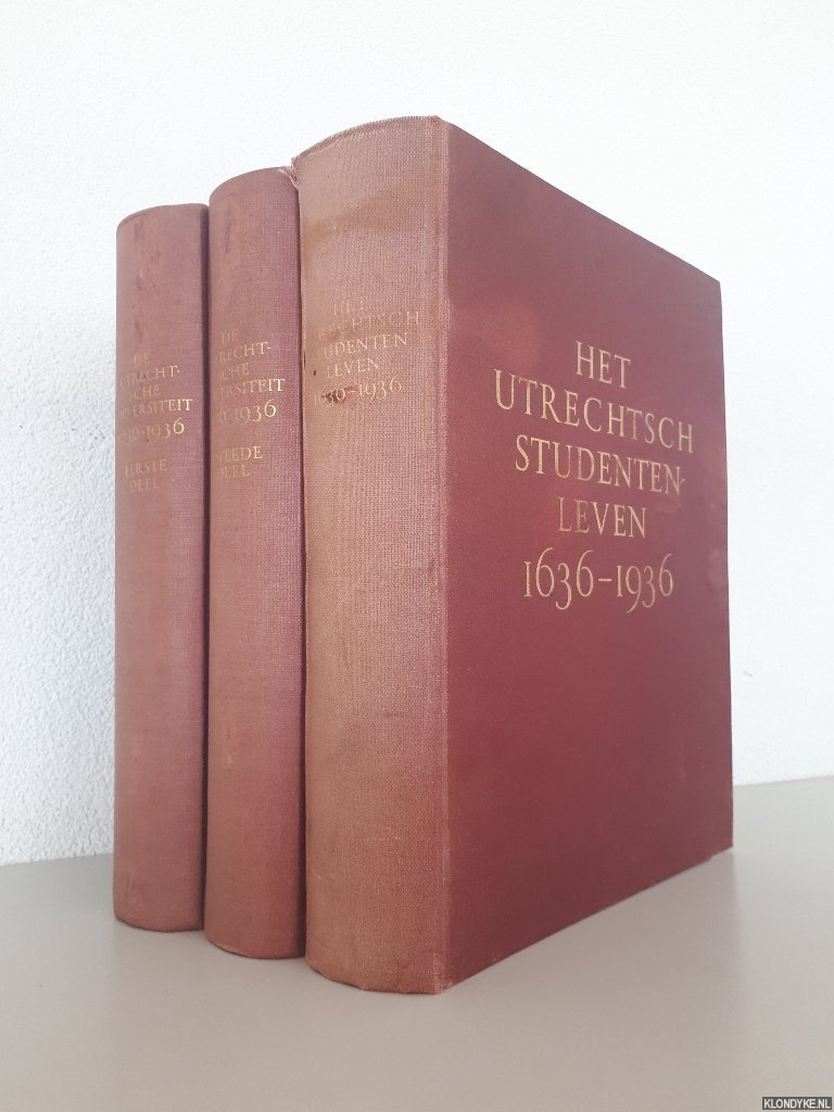 Kernkamp, G.W. - De Utrechtsche Universiteit 1636-1936 (3 delen)