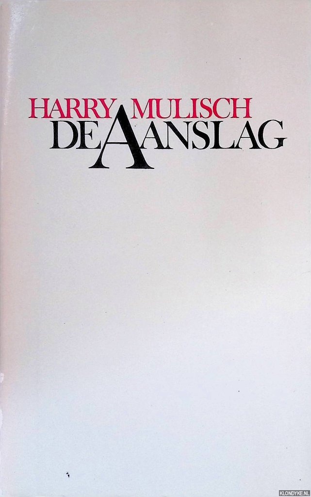 Mulisch, Harry - De aanslag