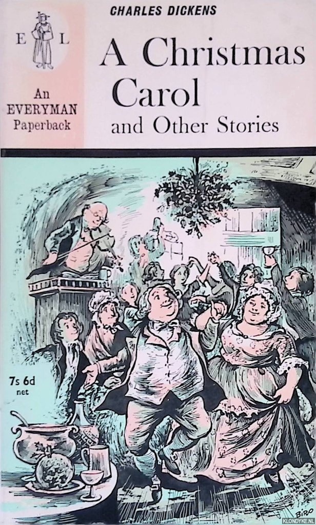 Dickens, Charles - A Christmas Carol and Other Stories