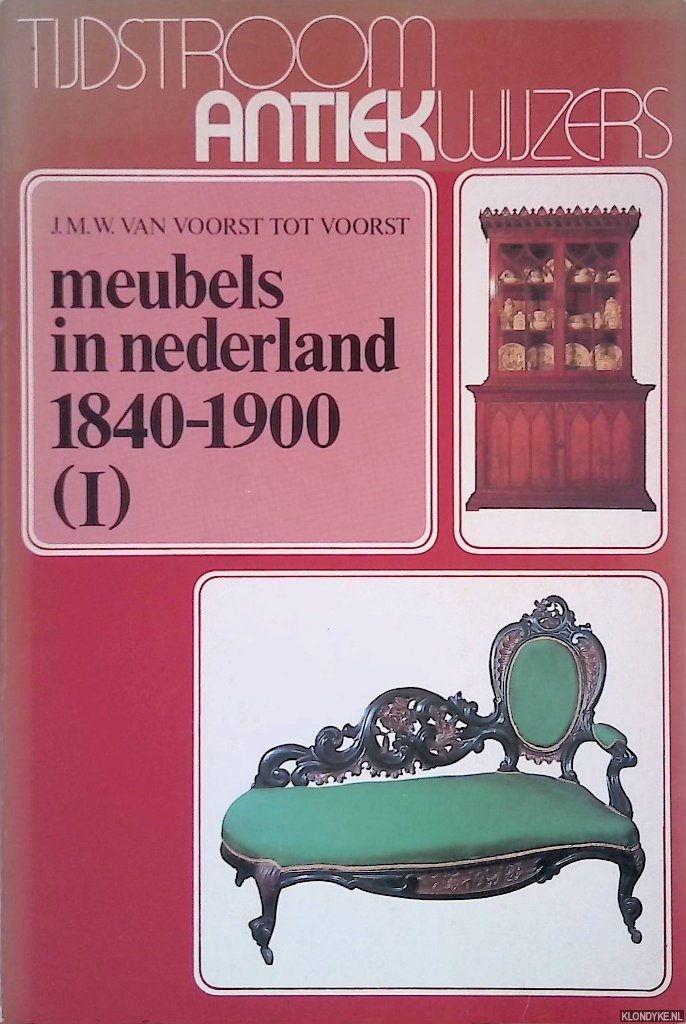 Voorst tot Voorst, J.M.W. van - Meubels in Nederland 1840-1900 (2 delen)