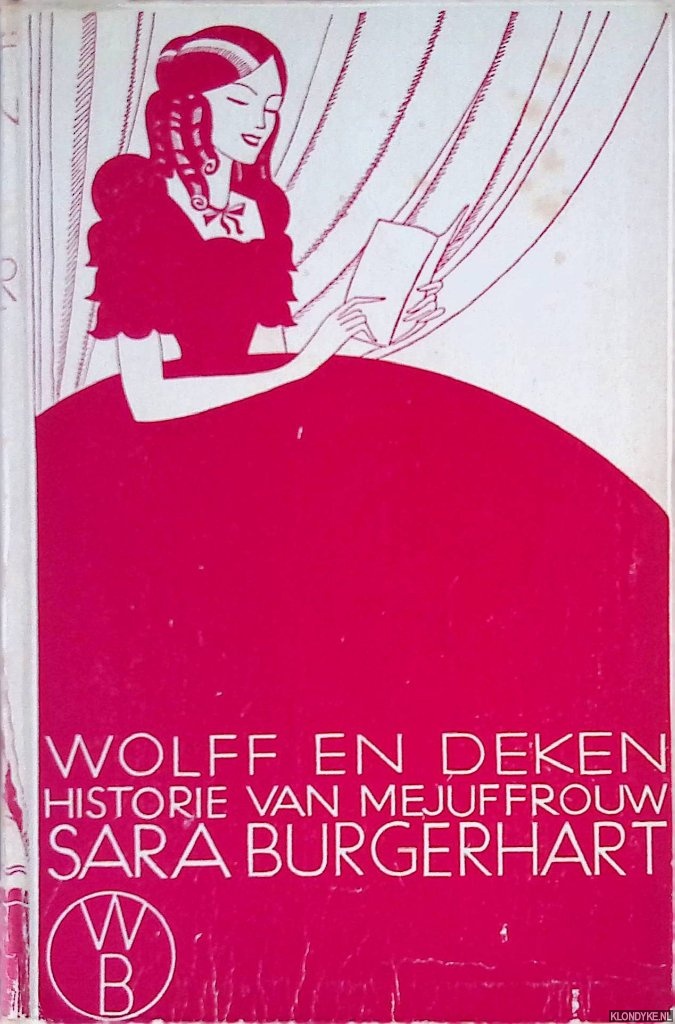 Wolff Betje & Aagje Deken - Historie van mejuffrouw Sara Burgerhart