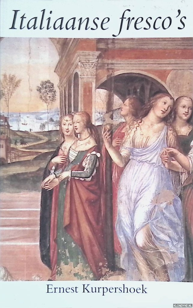 Kurpershoek, Ernest - Italiaanse fresco's