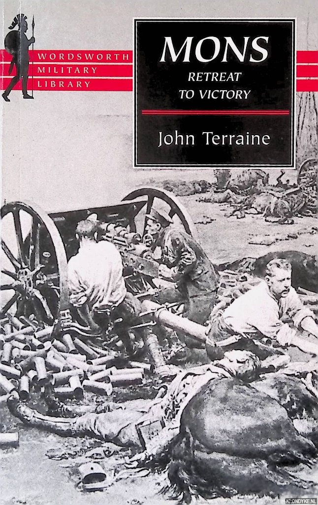 Terraine, John - Mons: The Retreat to Victory