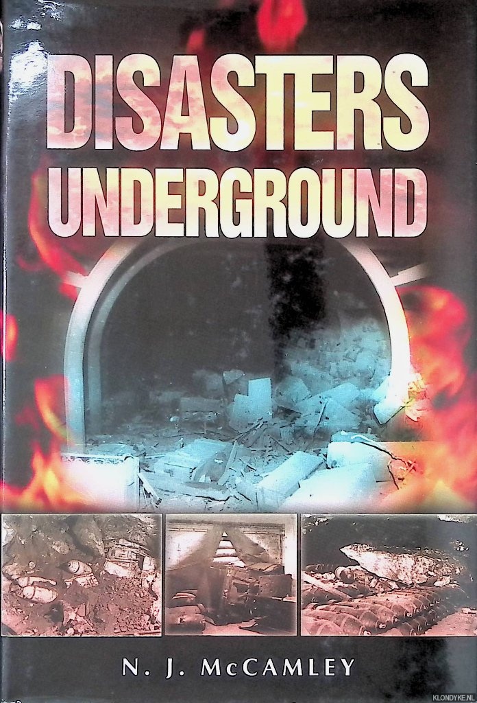 McCamley, N.J. - Disasters Underground