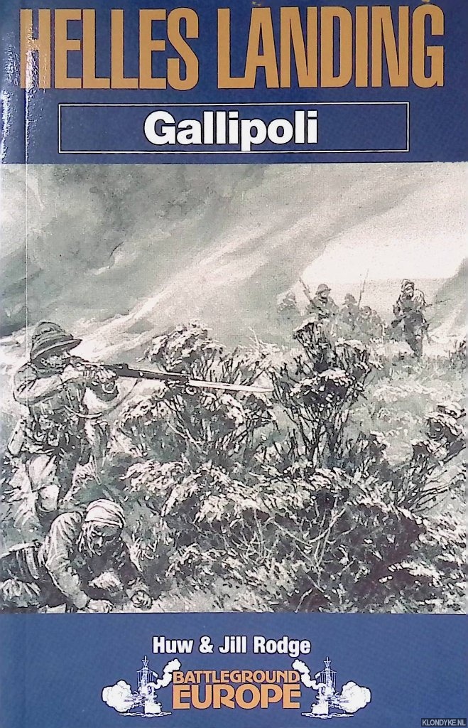 Rodge, Huw & Jill Rodge - Gallipoli: the Landings at Helles
