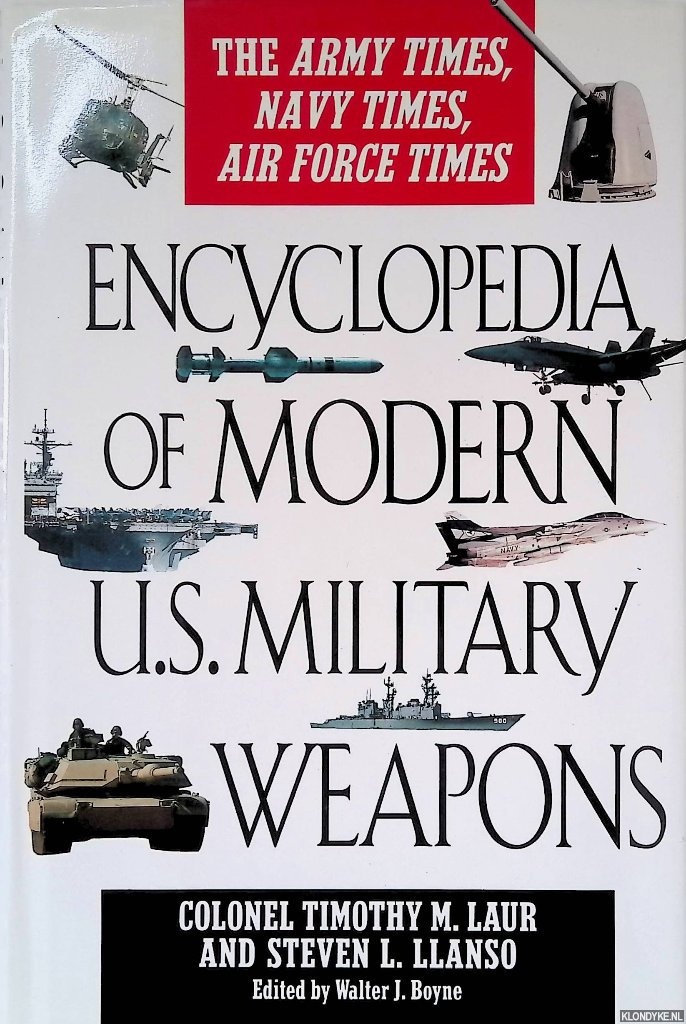 Laur, Timothy M. - Encyclopedia of Modern U.S. Military Weapons