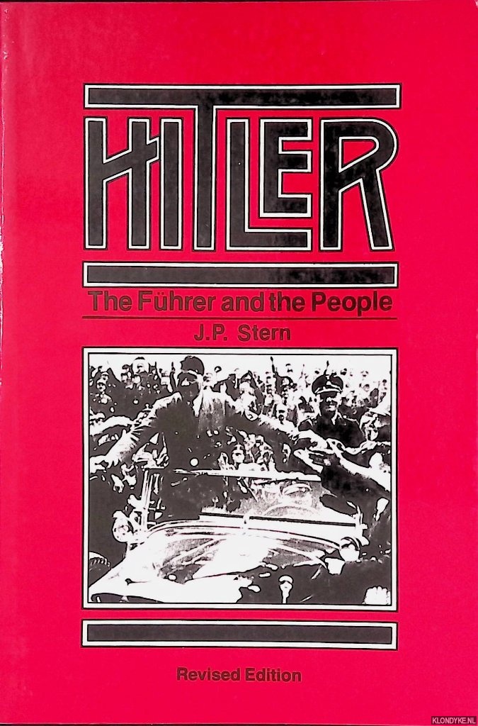 Stern, J.P. - Hitler: The Fhrer and the People