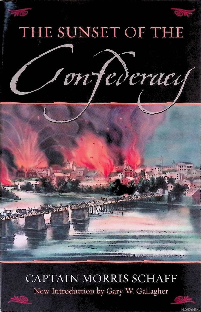 Schaff, Morris - The Sunset of the Confederacy