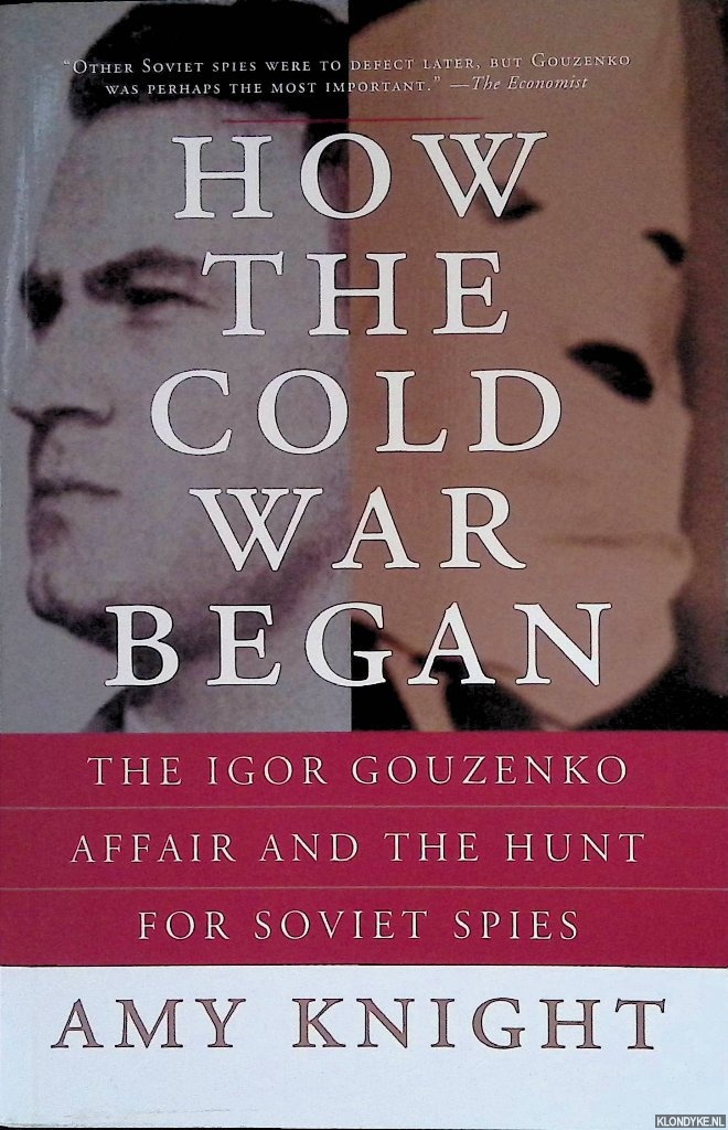 Knight, Amy - How the Cold War Began
