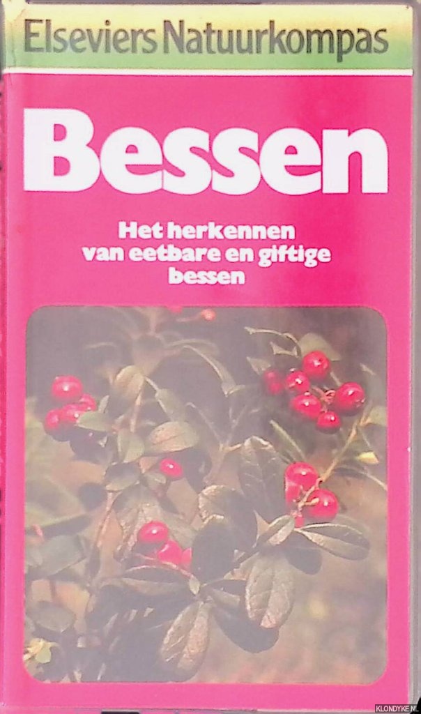 L.A. Tjon Sie Fat - Bessen: het herkennen van eetbare en gifitige bessen