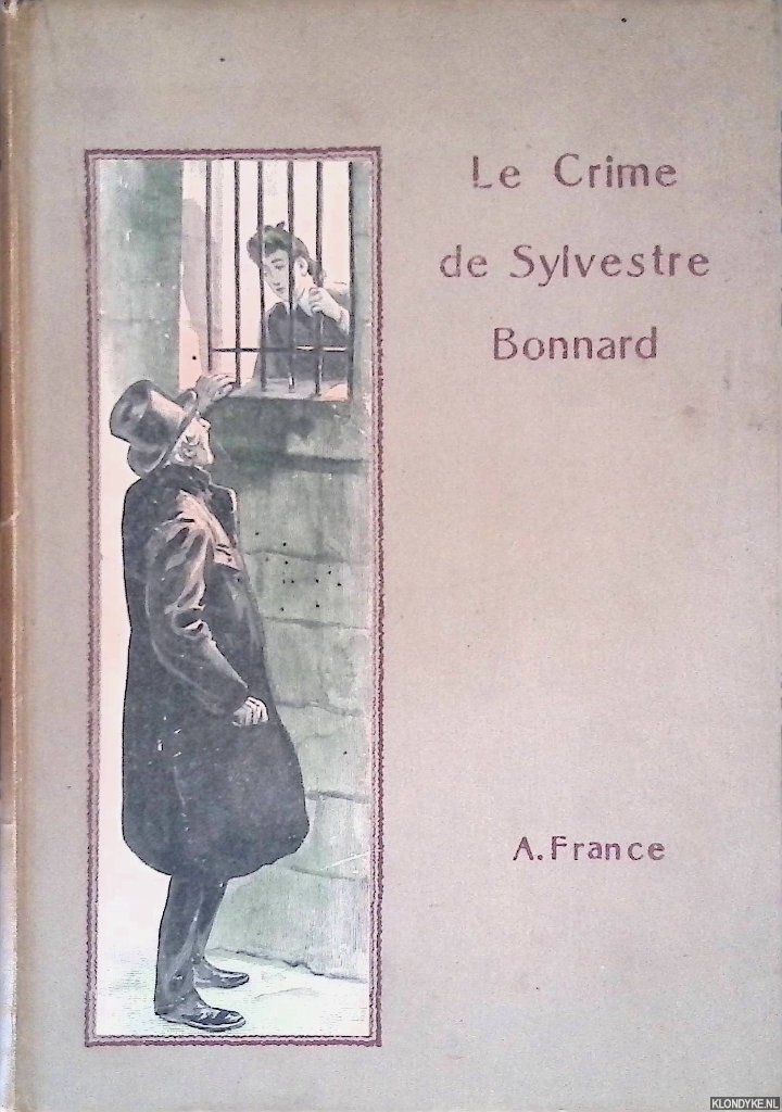 France, Anatole - Le Crime de Sylvestre Bonnard