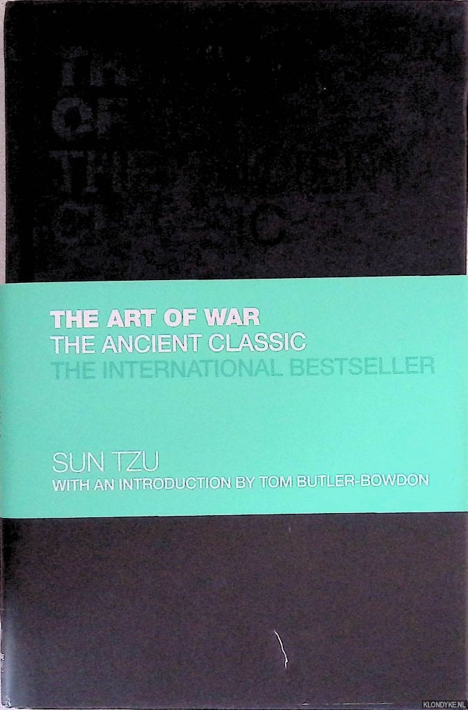 Tzu, Sun - The Art of War: The Ancient Classic